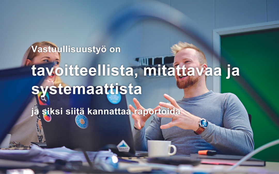 Vastuullisuudesta raportoitava yrityksissä